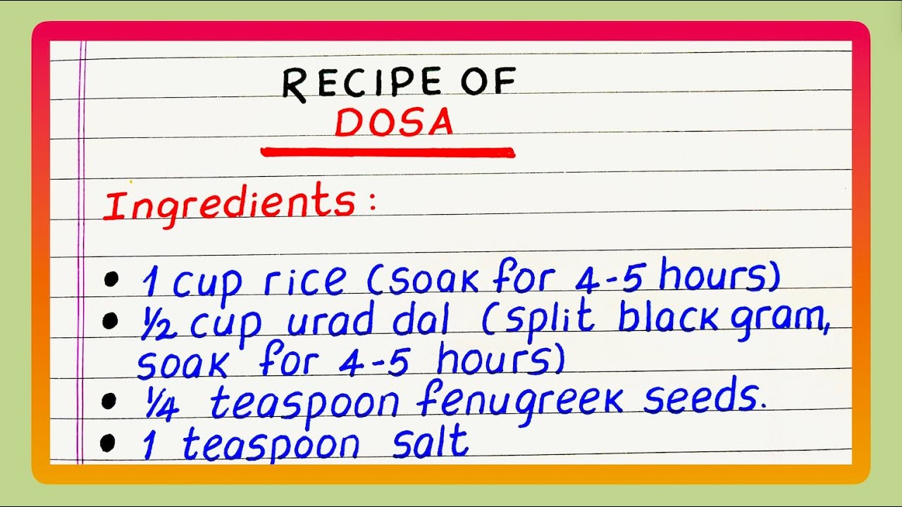 Write a Recipe of Dosa | Recipe of Dosa in English | My Favourite Dish Recipe