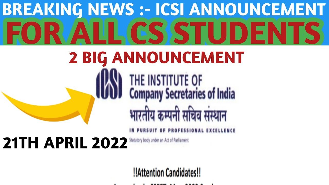 Breaking News | ICSI 2 Important Announcement | FOR All CS Students