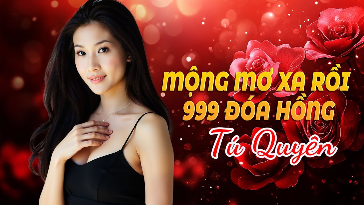 Mộng Mơ Xa Rồi, 999 Đóa Hồng | Tú Quyên - Nhạc Trẻ 8X9X Hay Đứng Đầu Các BXH Nhạc Trẻ Xưa