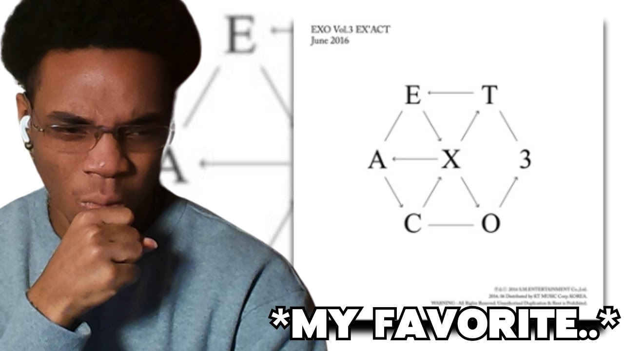 THE EXO EX'ACT ALBUM TURNED ME INTO A BIGGER FAN!!! (FULL ALBUM REACTION)