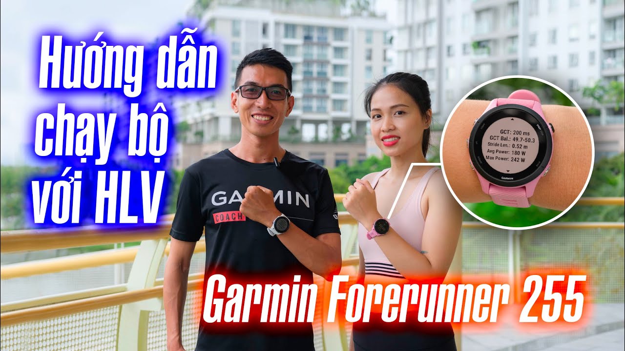 Hướng dẫn chạy bộ cùng HLV với Garmin Forerunner 255
