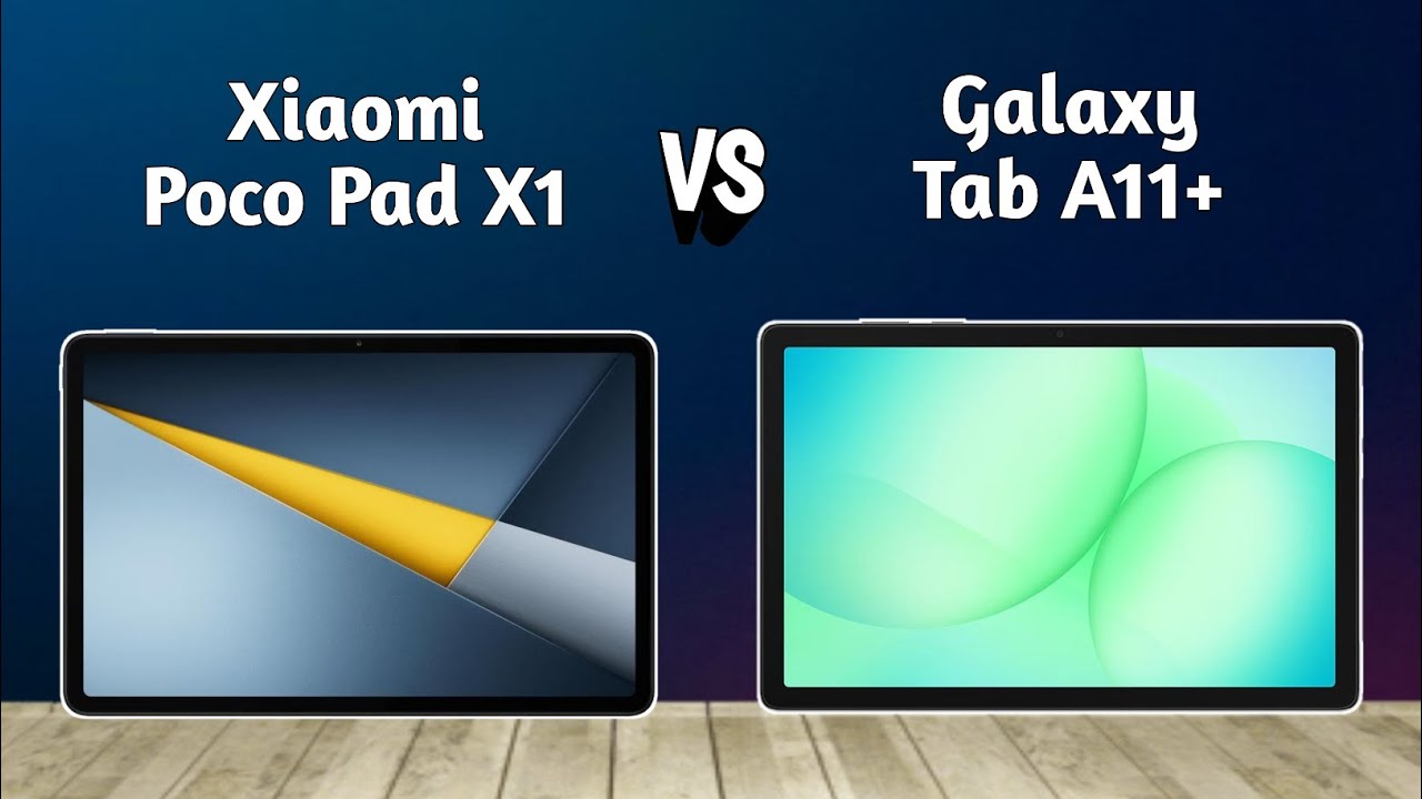 Samsung Galaxy Tab A11 Plus vs Xiaomi Poco Pad x1 