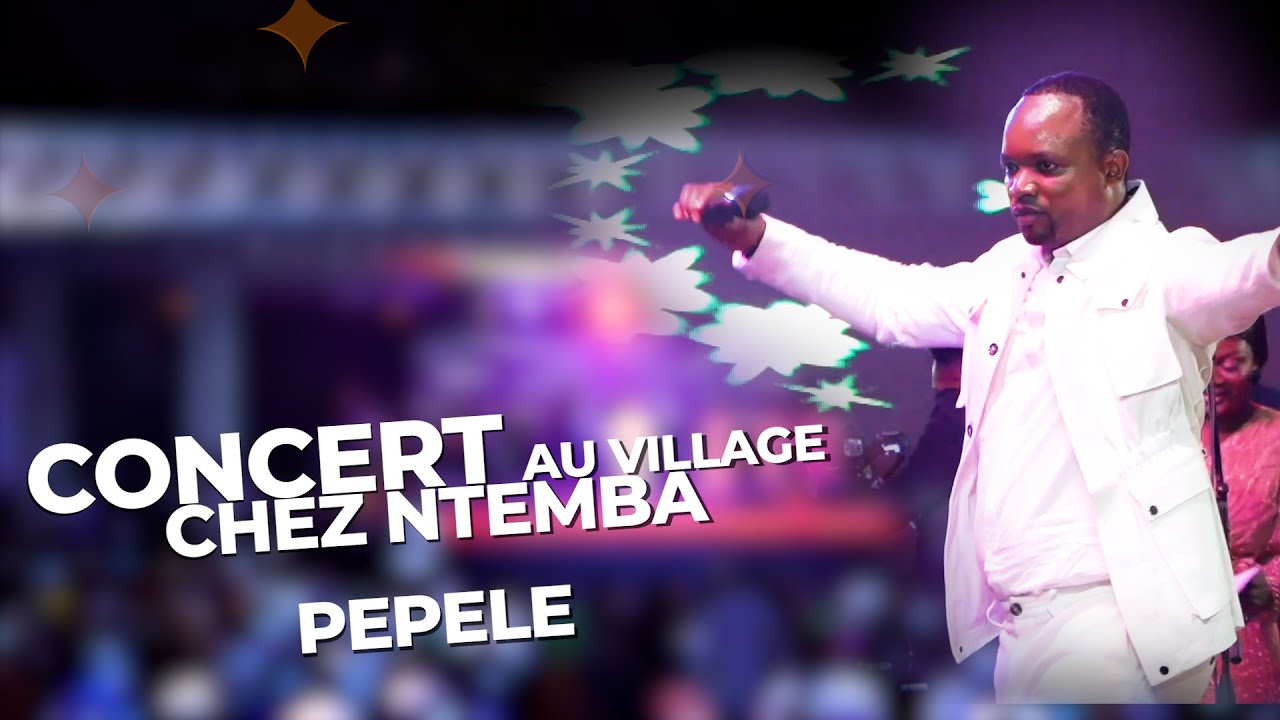 PEPELE Concert live au village chez Ntemba BADJO SAMBUKA