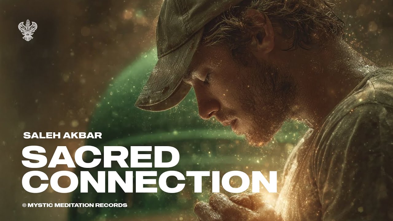 Sacred Connection - Saleh Akbar | New English Nasheed | Mystic Meditation Records