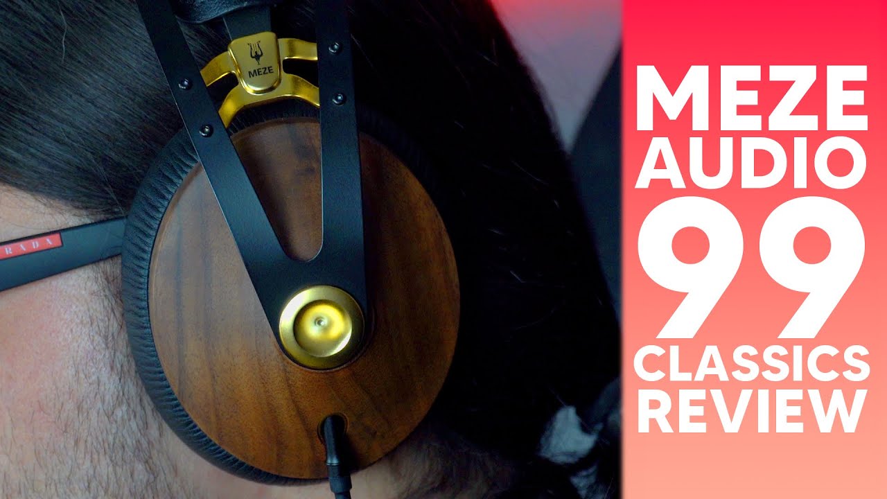 MEZE AUDIO 99 CLASSIC REVIEW  The good, the bad and everything between.