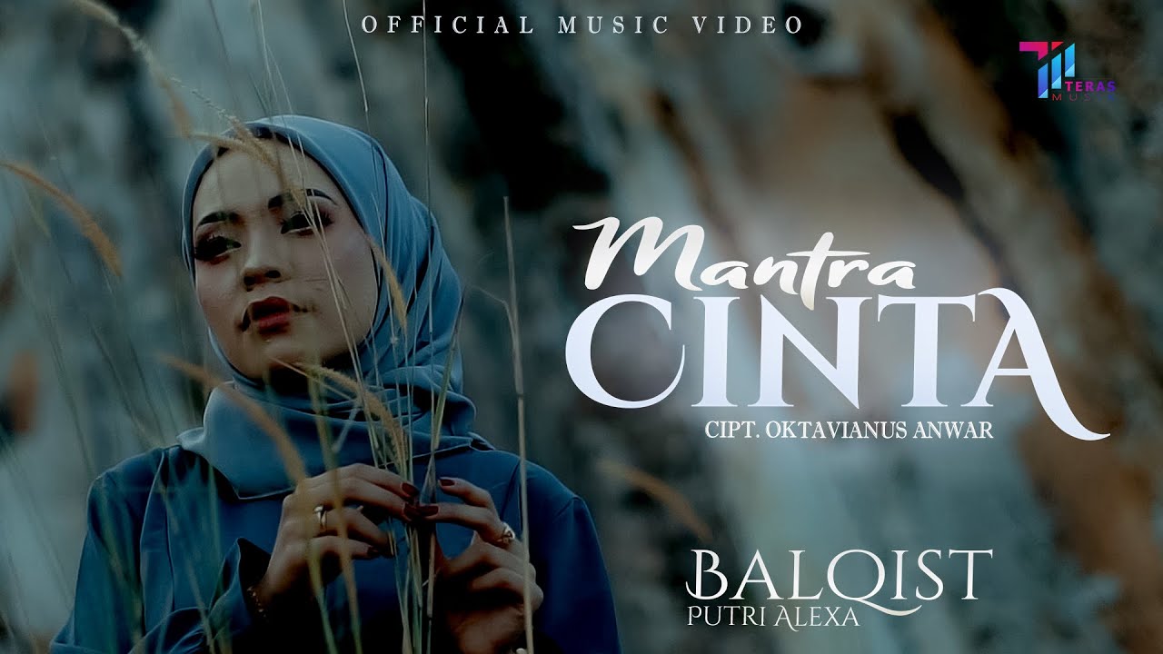 Balqist Putri Alexa - Mantra Cinta (Official Music Video)