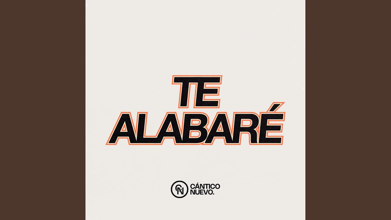 Te Alabaré