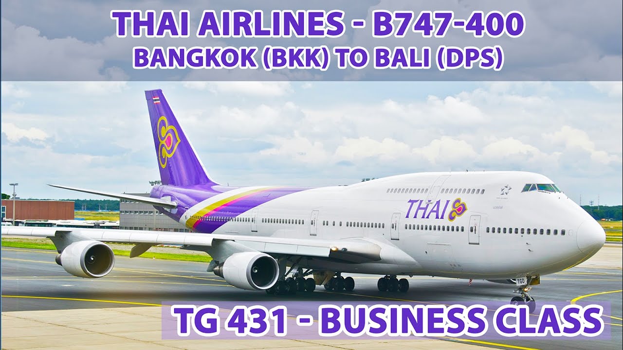 Thai Airways (TG) | Boeing 747-400 | Bangkok (BKK) TO Denpasar, Bali (DPS) | Business Class