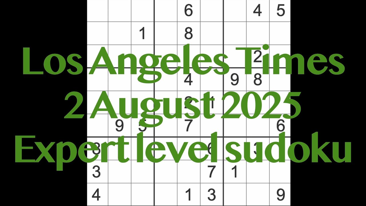 Sudoku solution – Los Angeles Times 2 August 2025 Expert level