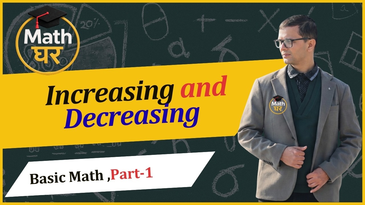 Increasing and Decreasing function