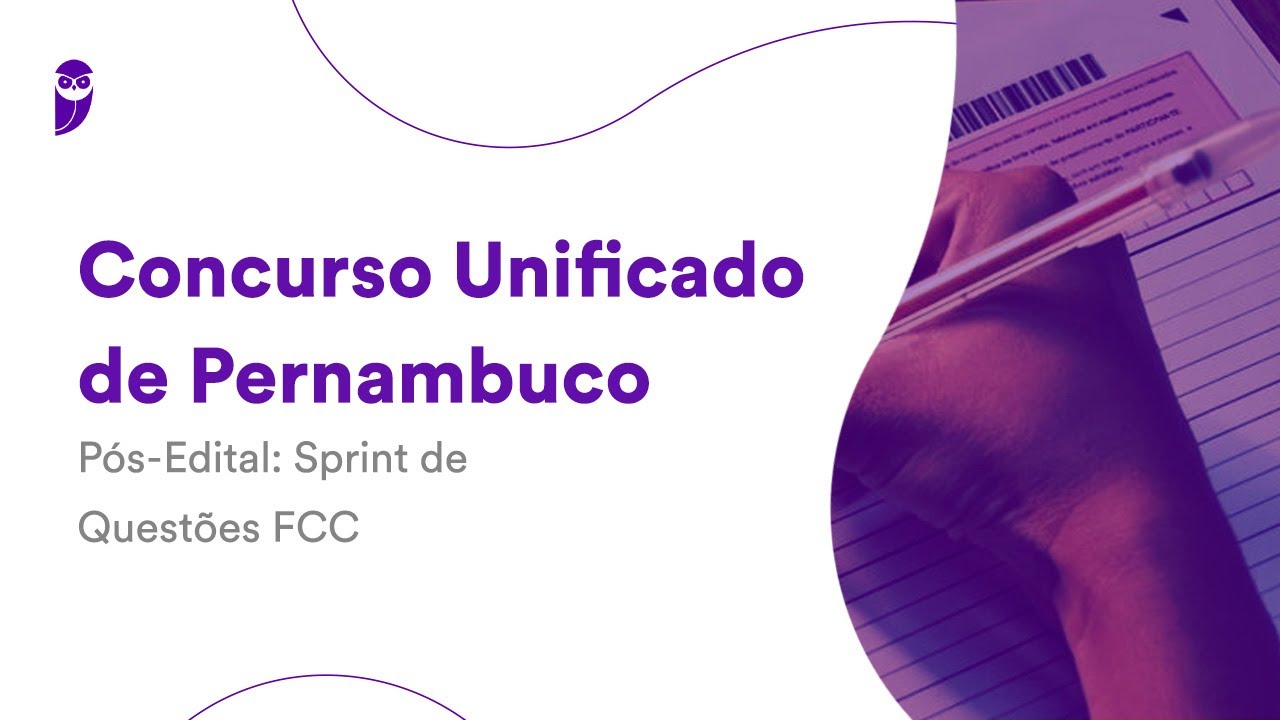 Concurso Unificado de Pernambuco - Pós-Edital: Sprint de Questões FCC