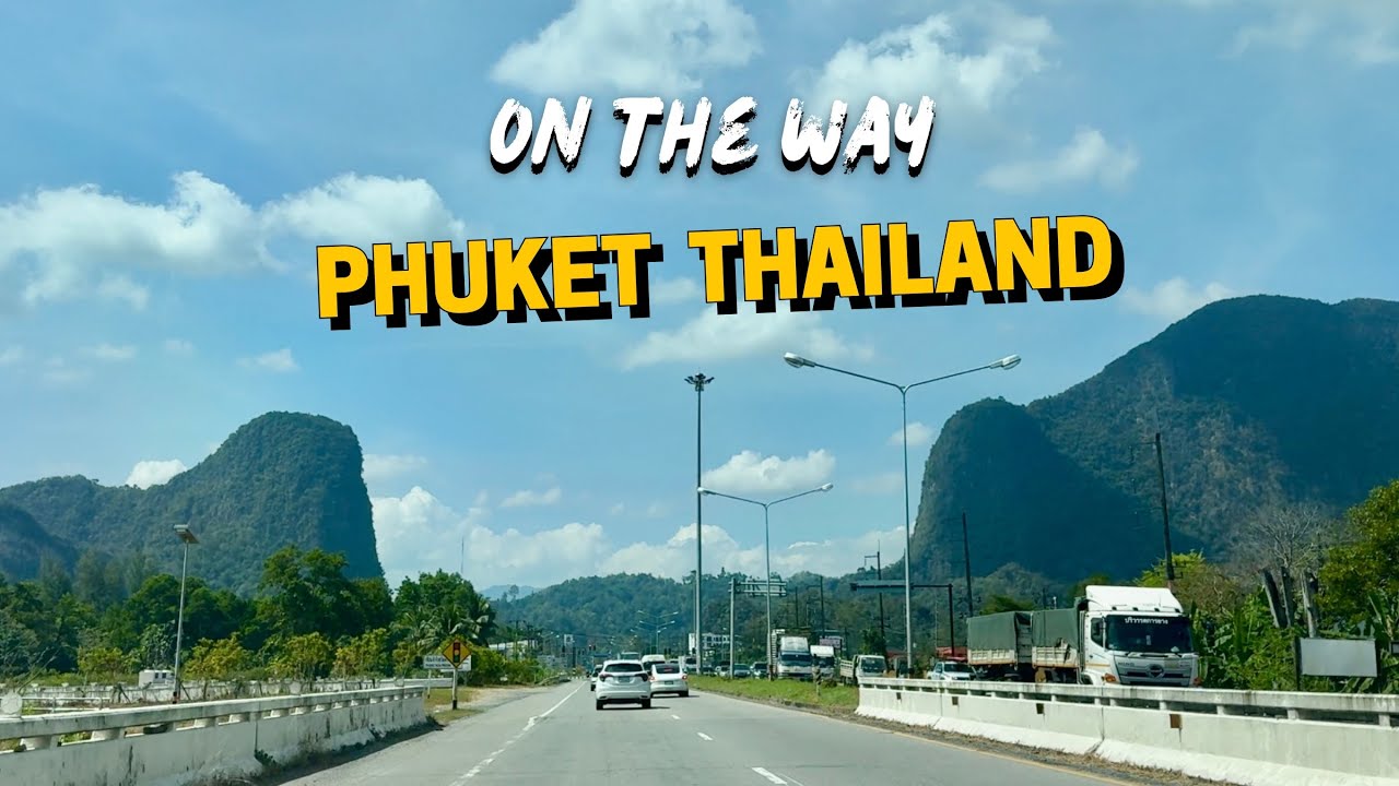 The Road to Phuket, Thailand 