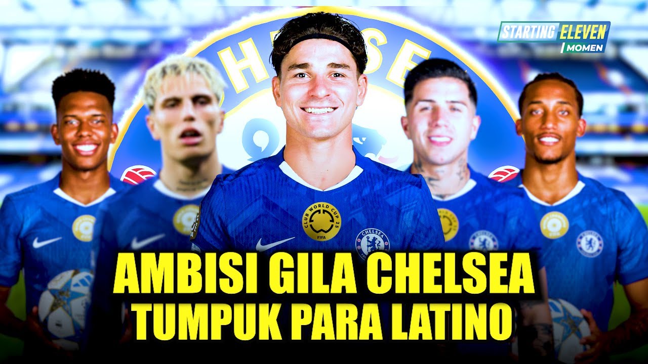 Mengumpulkan Semua Bintang Amerika Latin Demi Bentuk Skuad Tak Terkalahkan! Rencana Transfer Chelsea