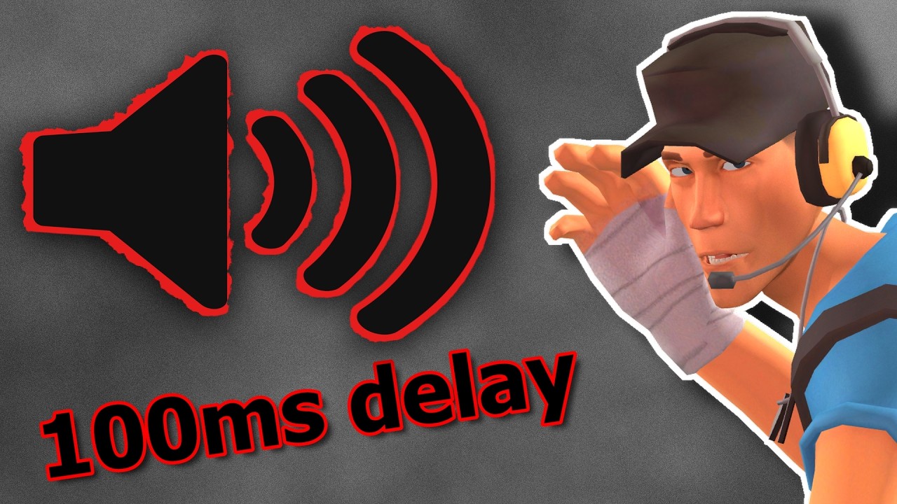 Sound is delayed by default in tf2