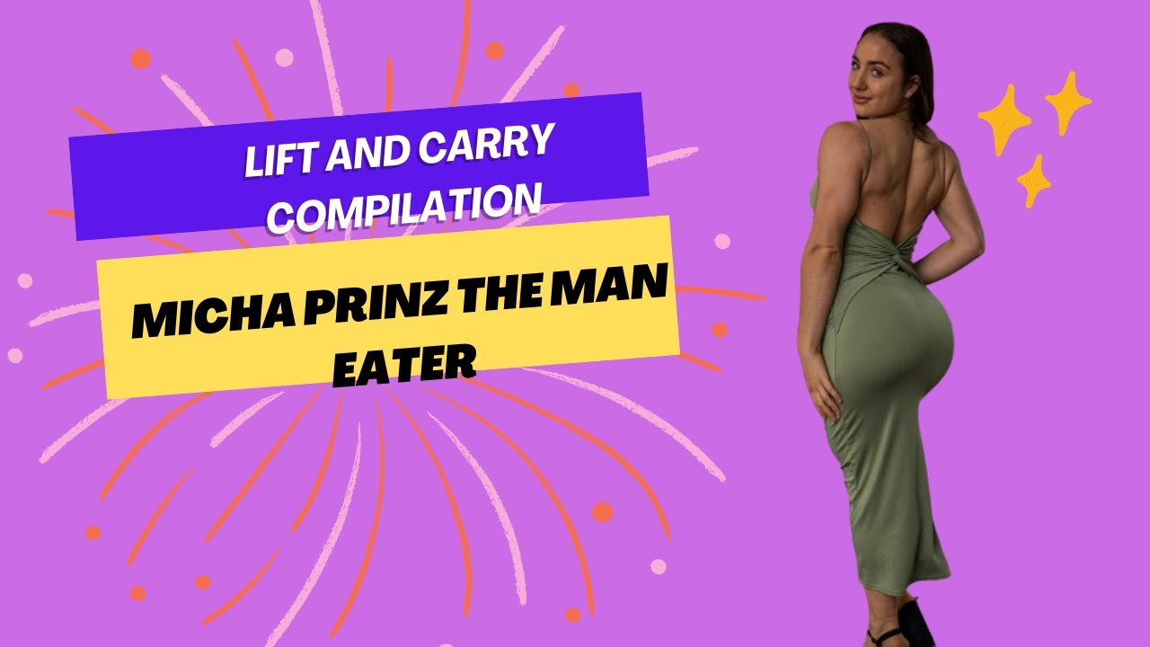 Lift And Carry Compilation #11 Ft Female Bodybuilder Micha Prinz