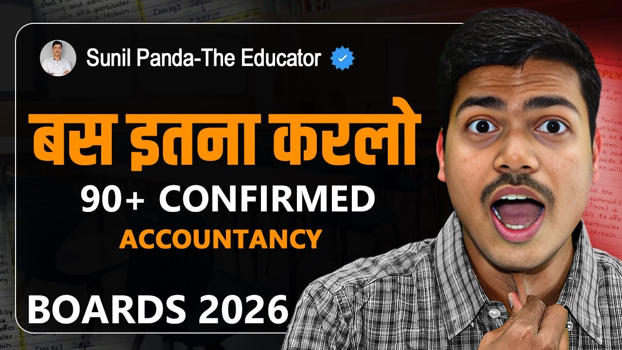 बस इतना करलो | Score 90% in Class 12 Accounts Board Exam 2026 | Complete Study plan & revision idea