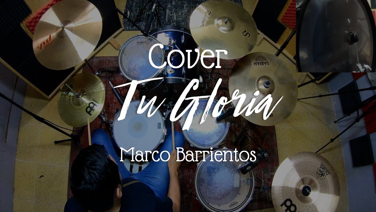 Tu gloria - Marco Barrientos (Batería Cover) 🎧