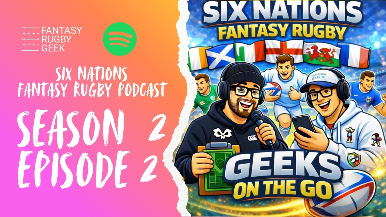Подкаст Six Nations Fantasy Rugby Geeks on the Go: 2 сезон, 2 серия - Статистические обзоры, Полл...
