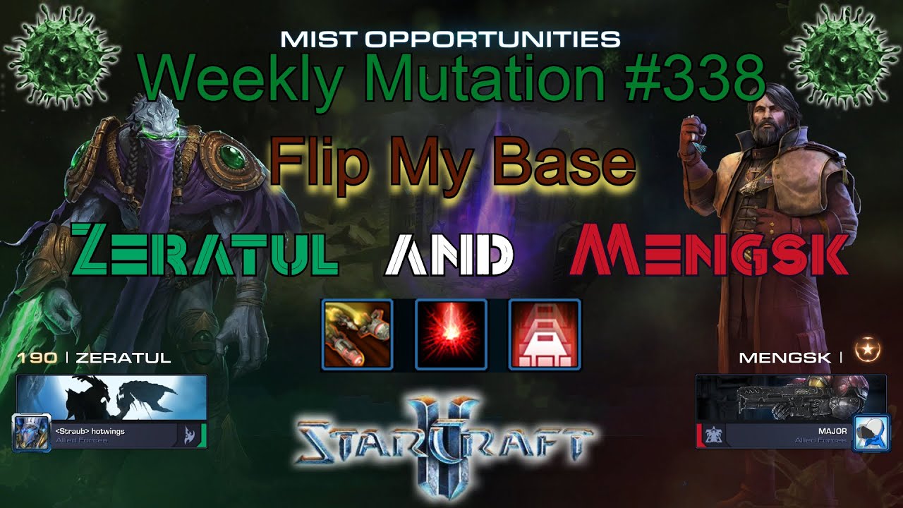 [StarCraft 2] Weekly Mutation #338: Flip My Base (Zeratul & Mengsk)
