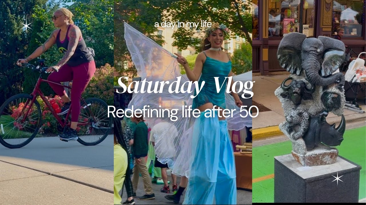 Redefining Life Over 50| Saturday Vlog