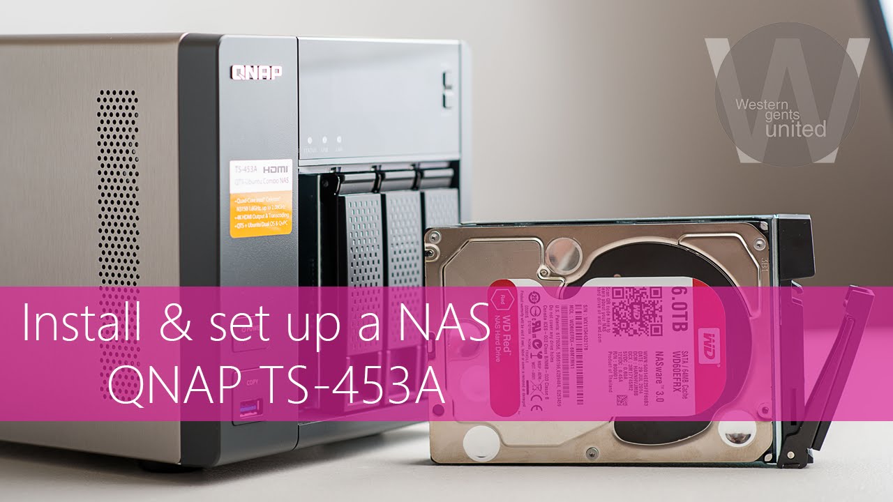 Install and set up a NAS: QNAP TS 453A