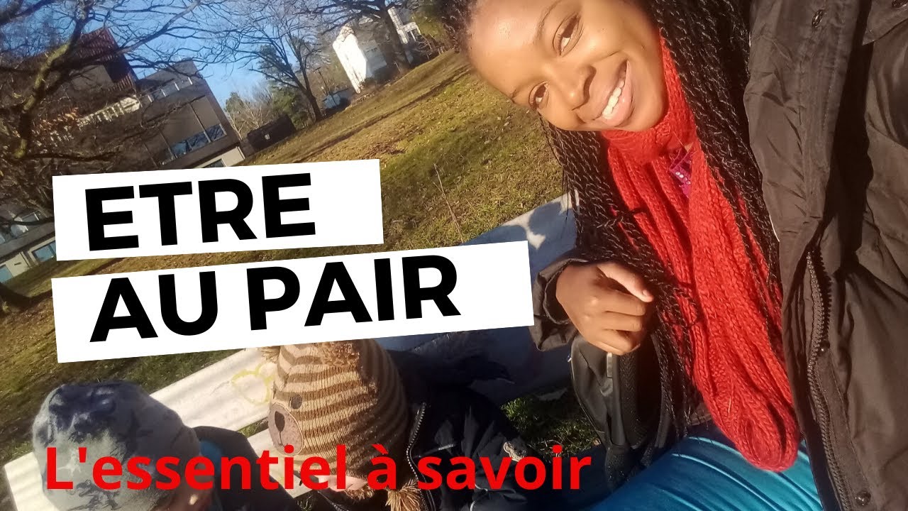 VOYAGER QUAND ON A RIEN😃: Devenir Au pair en 3 &eacute;tapes.