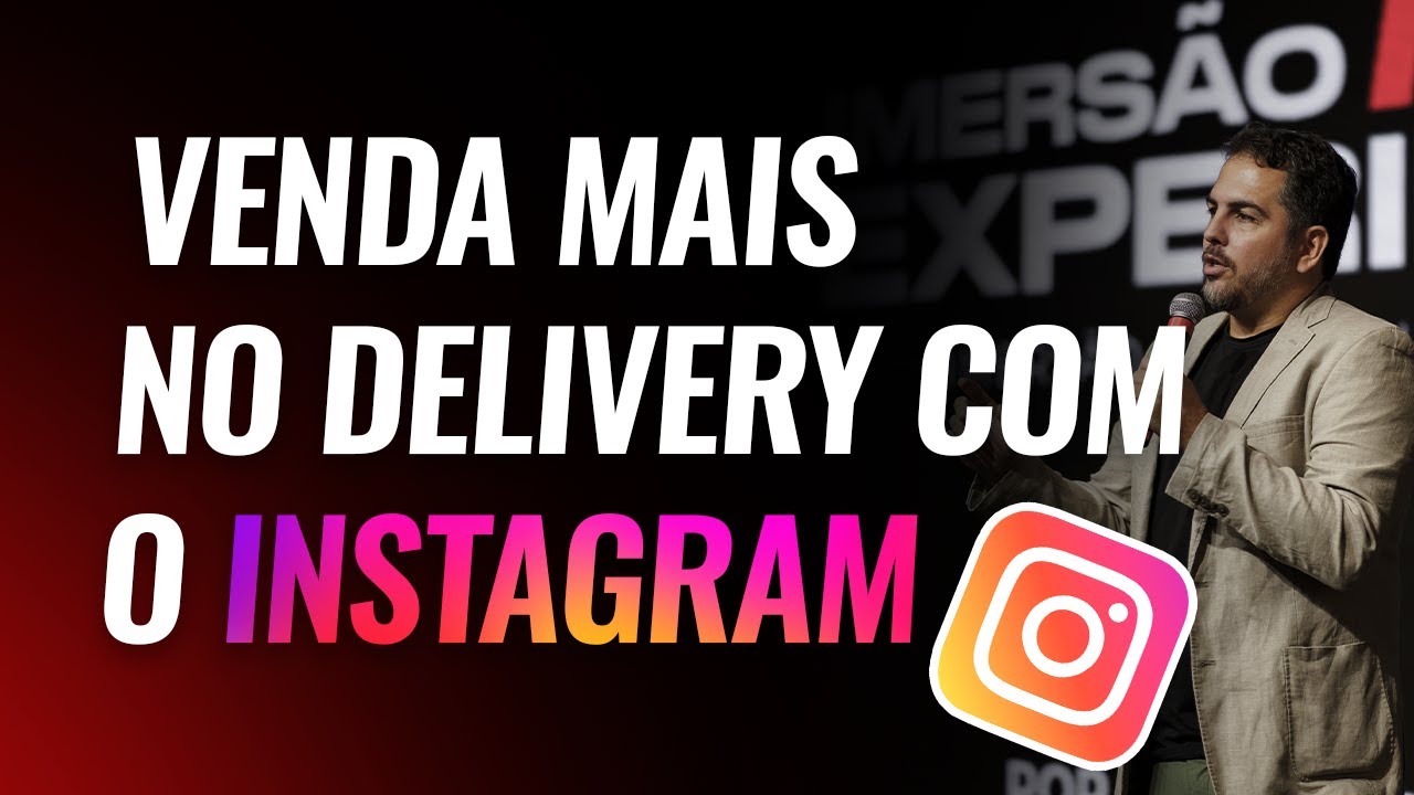Como vender mais no delivery usando o INSTAGRAM!
