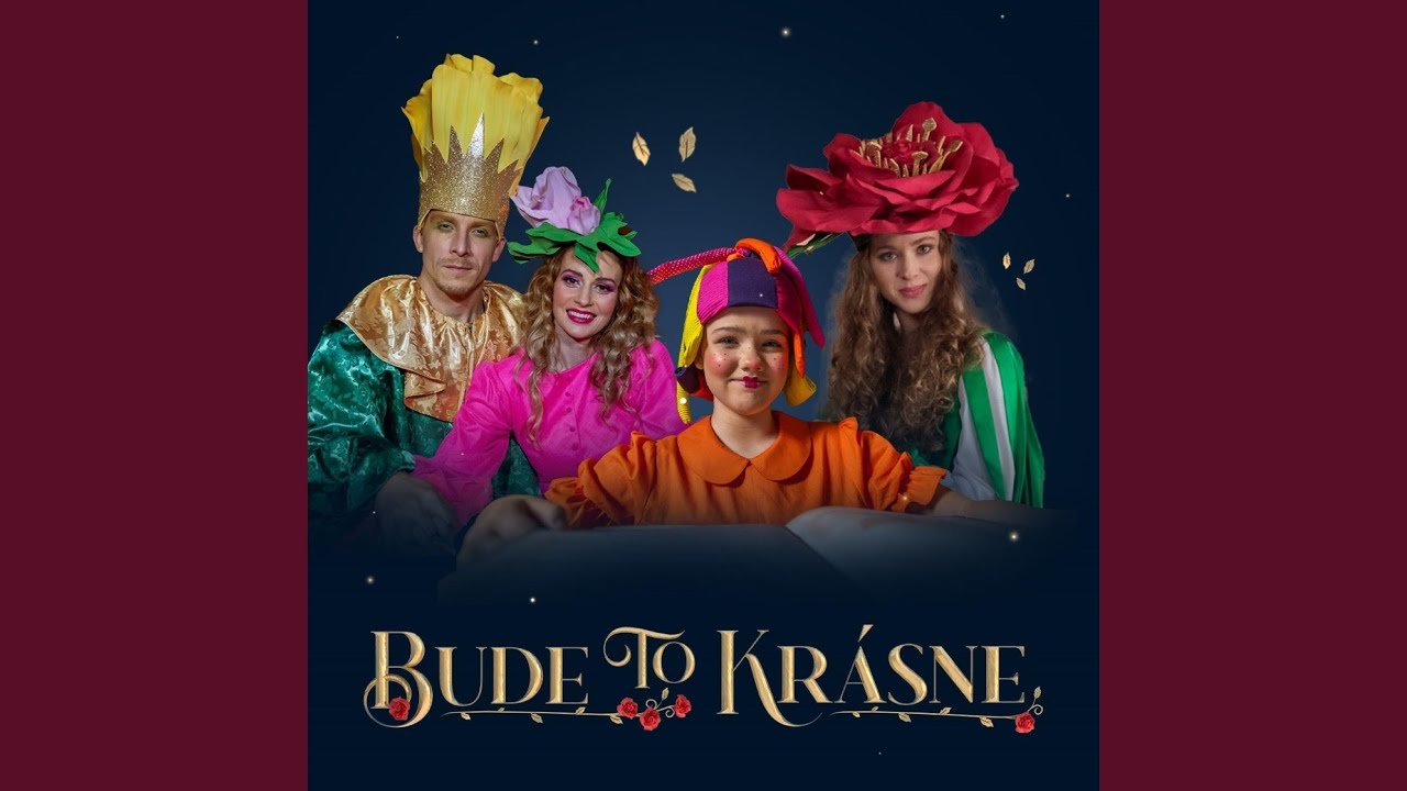 Bude To Krásne (O Šípkovej Ruženke)