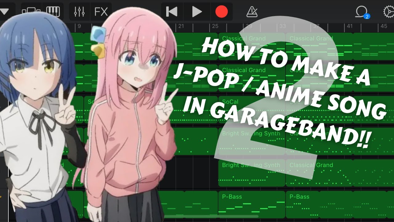 How to make a J-Pop/Anime song in GarageBand 2!!