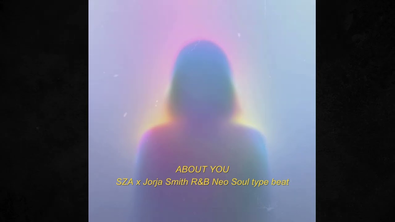 [FREE] ABOUT YOU 💟 | R&B Neo-Soul Type Beat 2026 | SZA x Jorja Smith