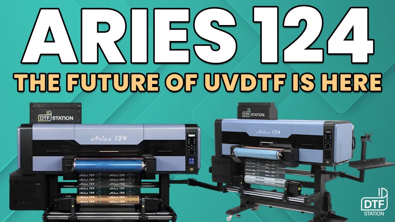 Aries 124: The Future of UV DTF is Here | DTF Station