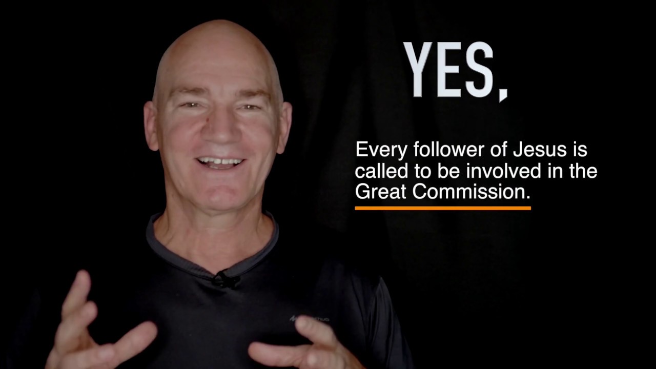 Roles for Every Believer in the Great Commission - Intro to Missions Course