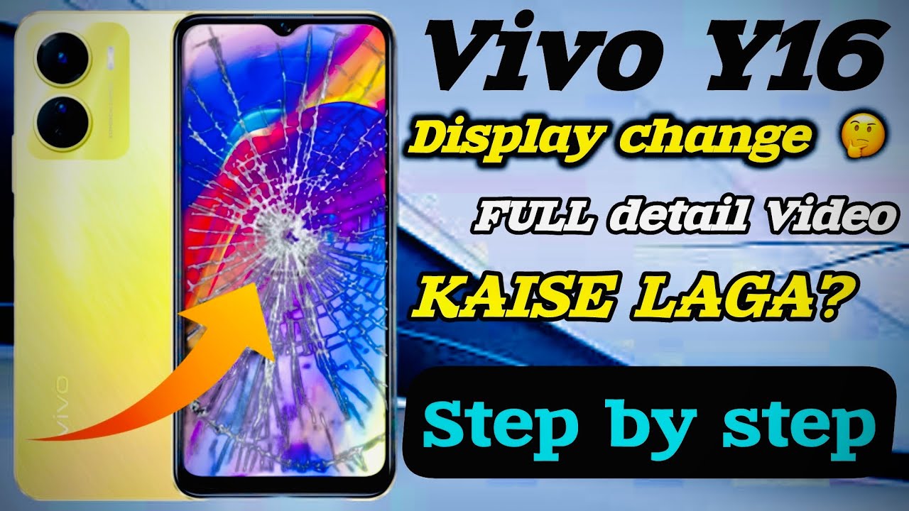 Vivo Y16 Display Change | Vivo Y16 Screen Replacement | Vivo Y16 LCD Change | Vivo Y16 Display Price