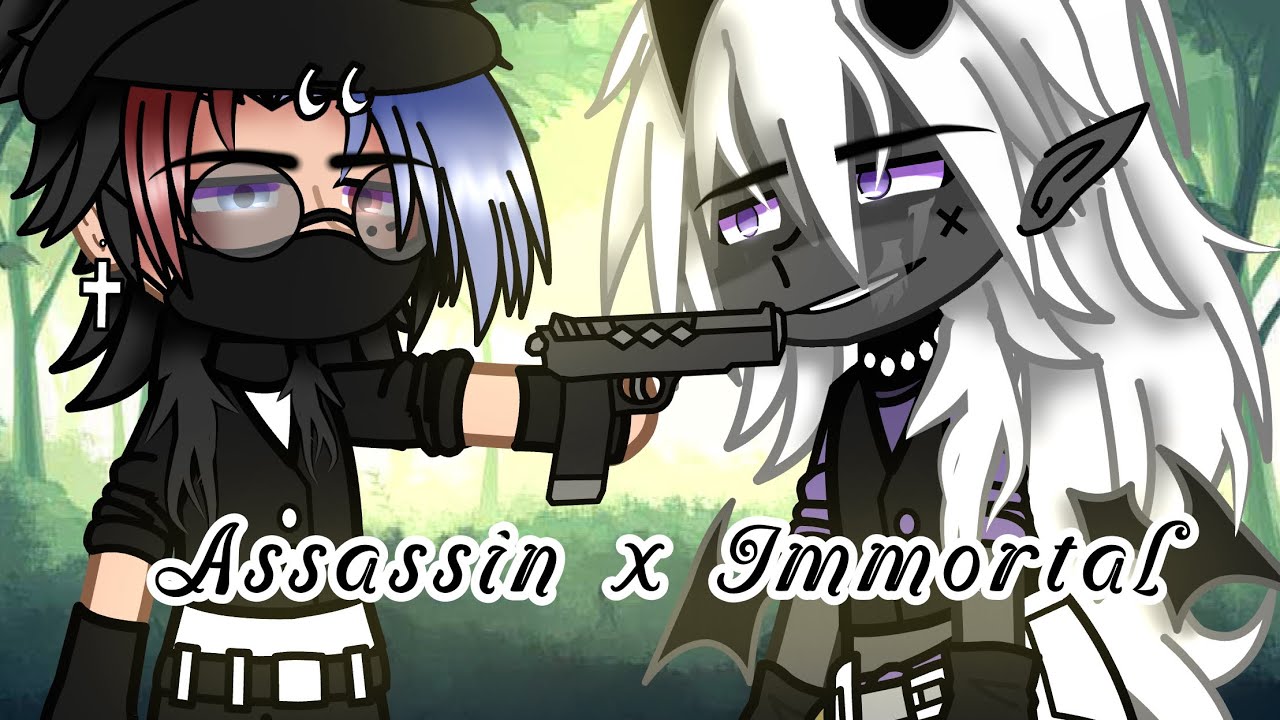 Assassin X Immortal || PART 1 || GCMM || BL/Gay🏳️‍🌈