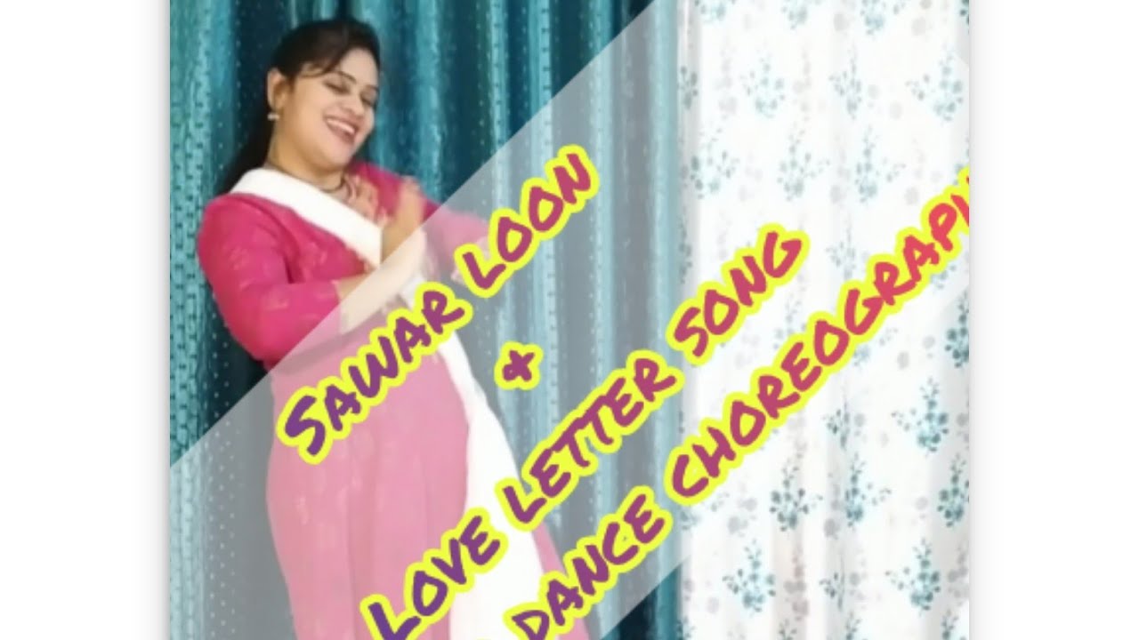 SawarLoon-Lootera | LoveLetterSongDanceCover | Wedding Dance Simple Choreography|By Kakul Joshi