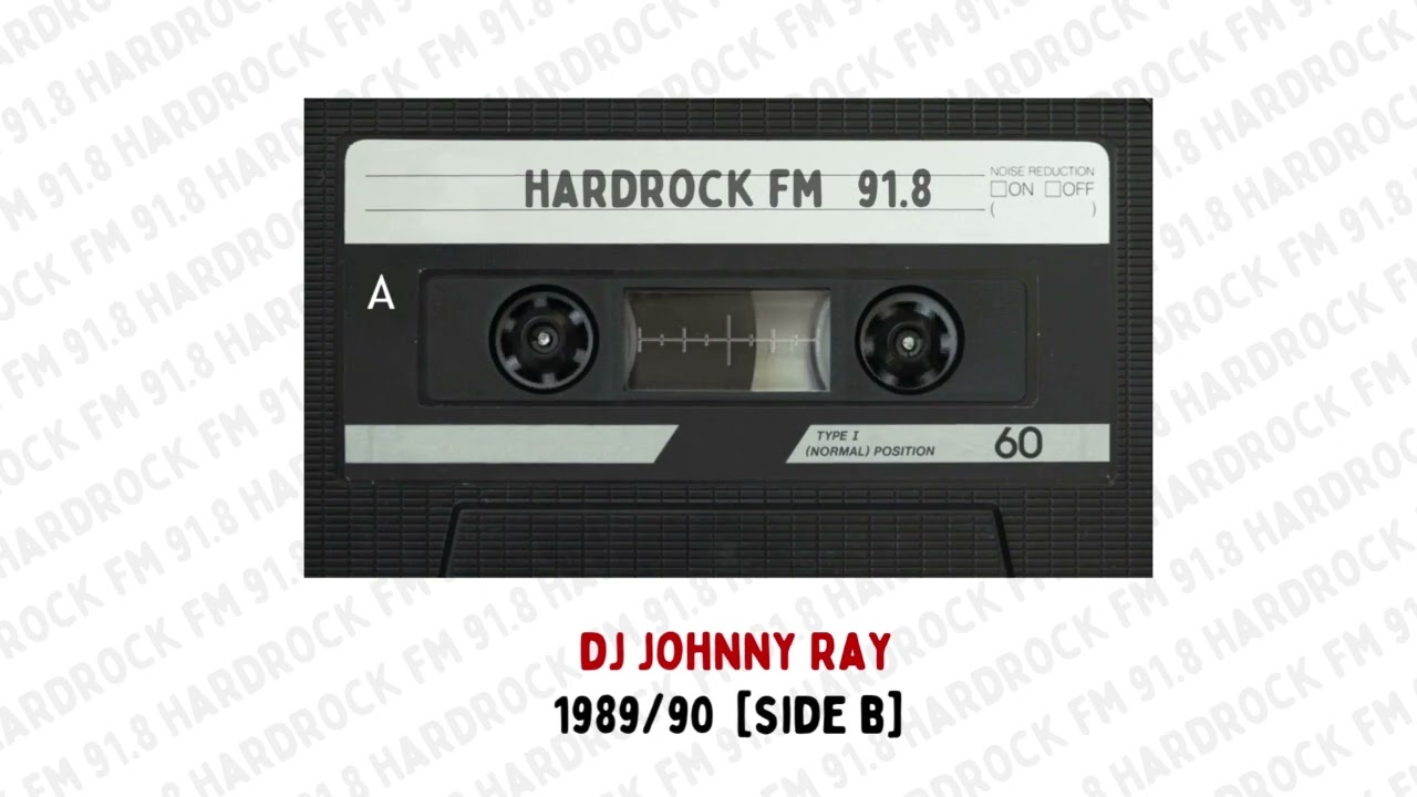 Hardrock FM 91.8 - DJ JOHNNY RAY - 1989/90 - SIDE B [Cassette Rip]