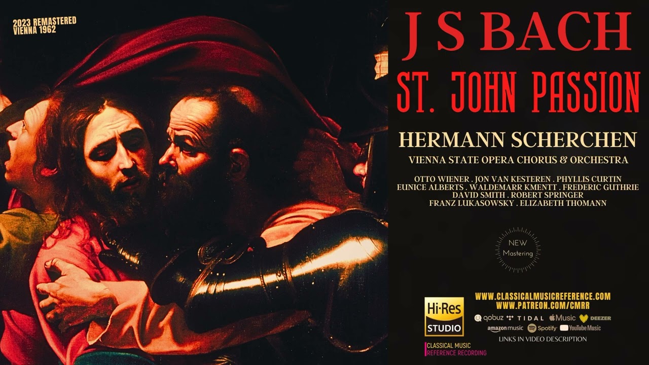Bach: St. John Passion (reference recording: Hermann Scherchen, Vienna State Opera Orchestra)