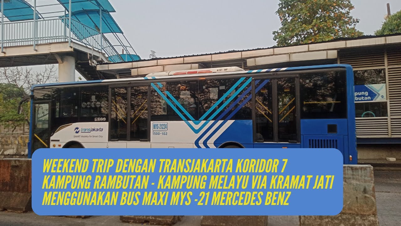 Weekend Sore FULL TRIP dari Kampung Rambutan ke Kampung Melayu dengan TransJakarta Koridor 7