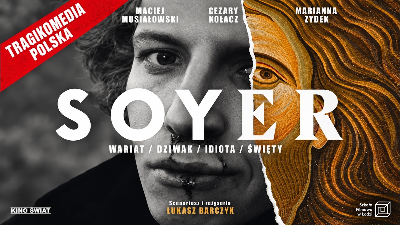Soyer (tragikomedia, Marianna Zydek, Maciej Musiałowski, 2017, Soyer, ᴴᴰ ) cały film po polsku