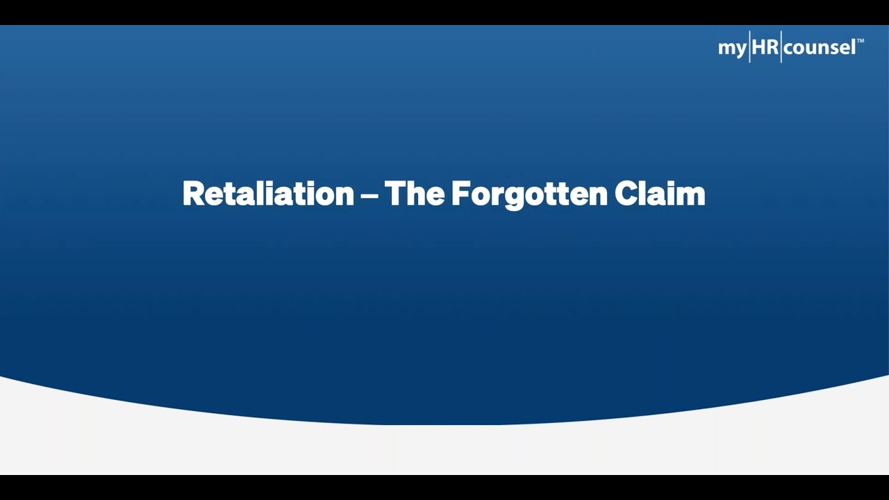 Retaliation- The Forgotten Risk