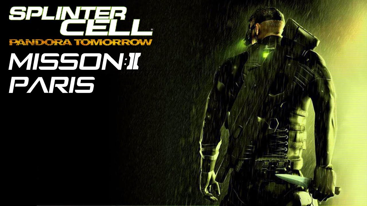 Splinter Cell: Pandora Tomorrow - #2 - Paris - Stealth - No Commentary