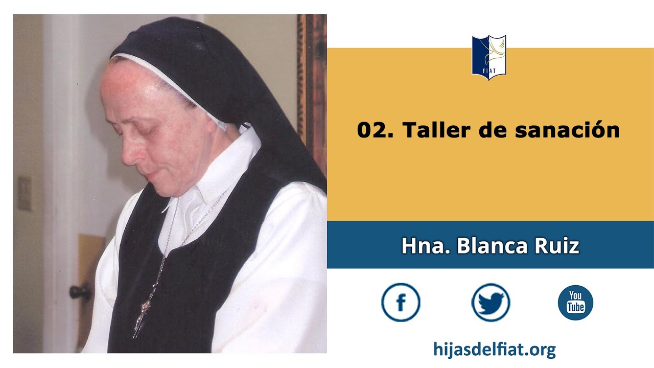 Hna Blanca Ruiz - 02 Taller de sanación (por violaciones)