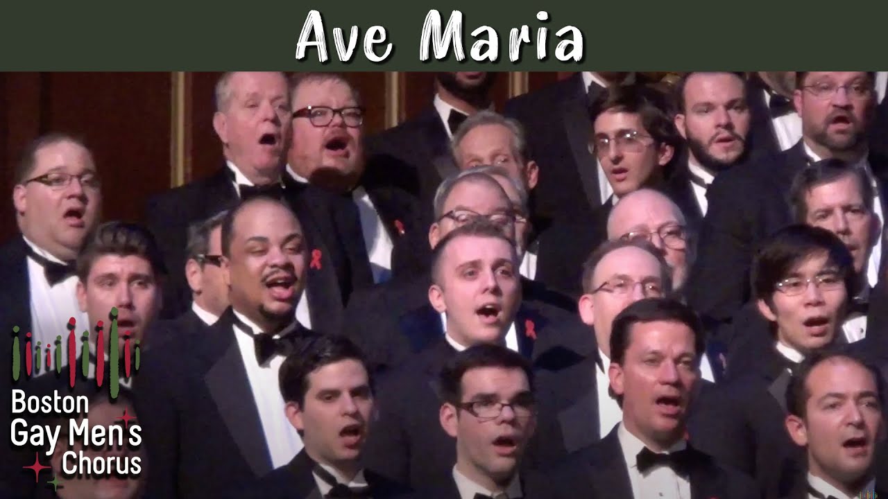Ave Maria I Boston Gay Men's Chorus