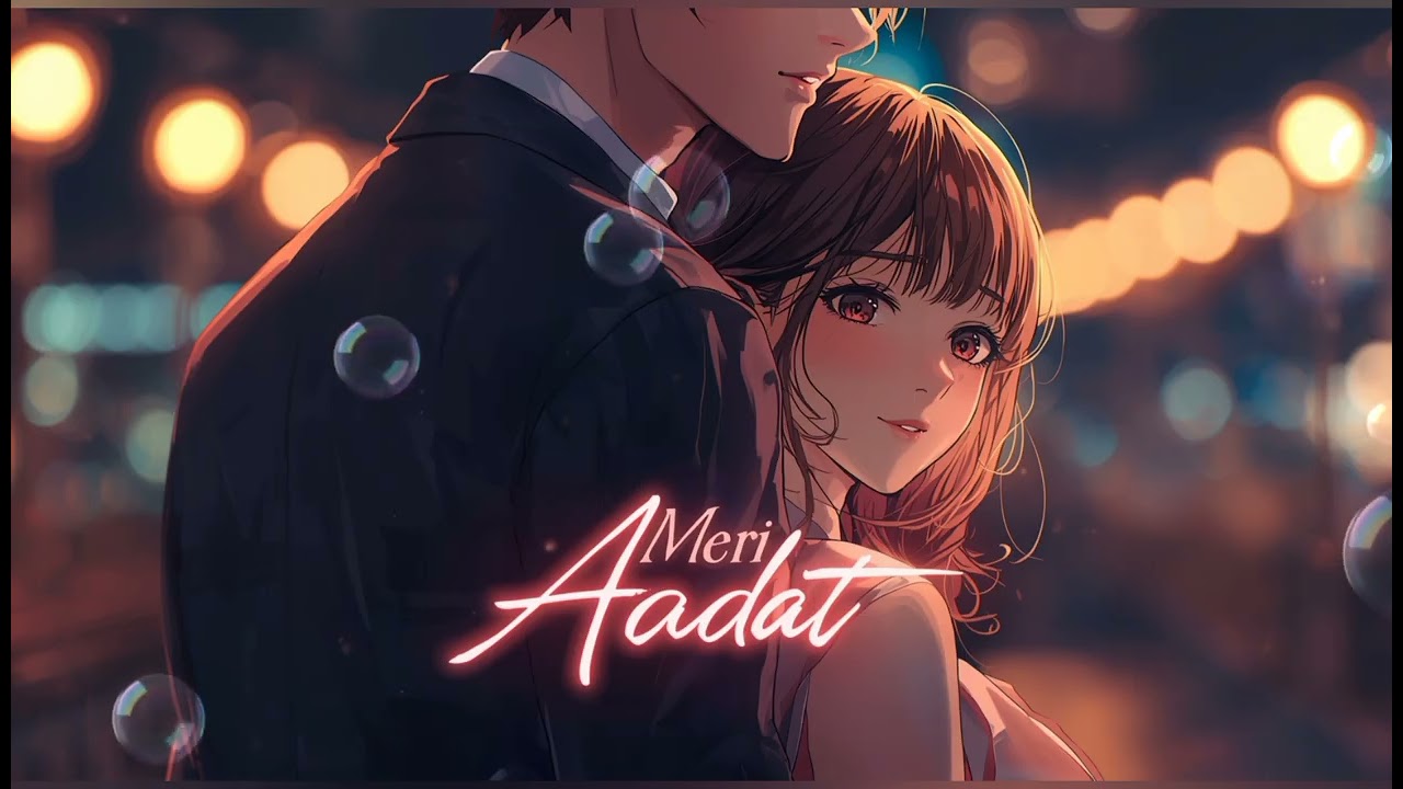 Meri Aadat – Official Song | Romantic Love Song 2026 | Dreamy Hindi Track | VOX Tune 
