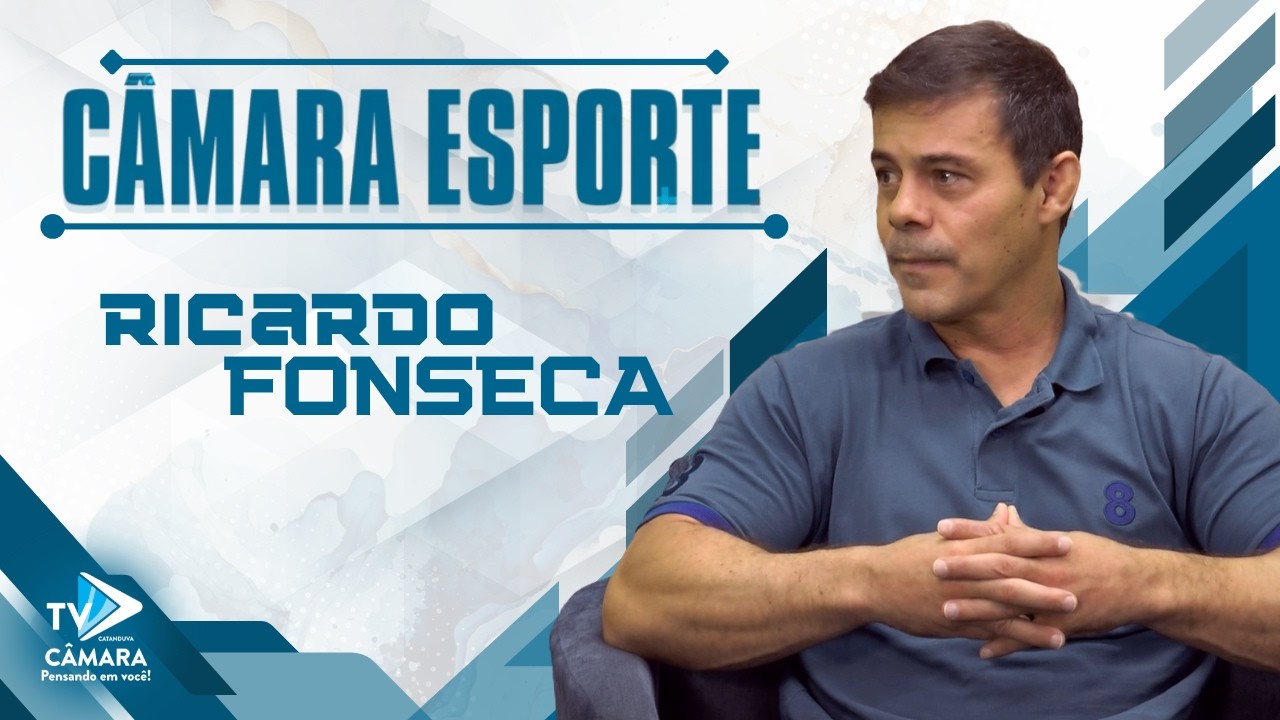 Ep.17 Câmara Esporte - Ricardo Alexandre Fonseca - Tv Câmara Catanduva