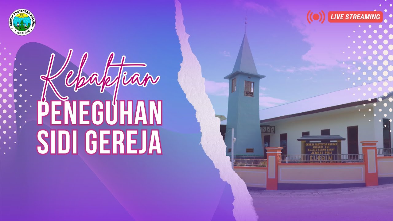 Ibadah Peneguhan Sidi - Minggu, 13 April 2025