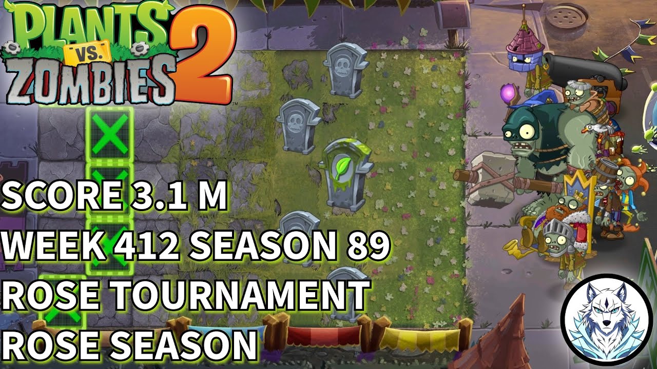 Week 412 | Season 89 | Arena | Rose Tournament | Rose Season | PVZ 2