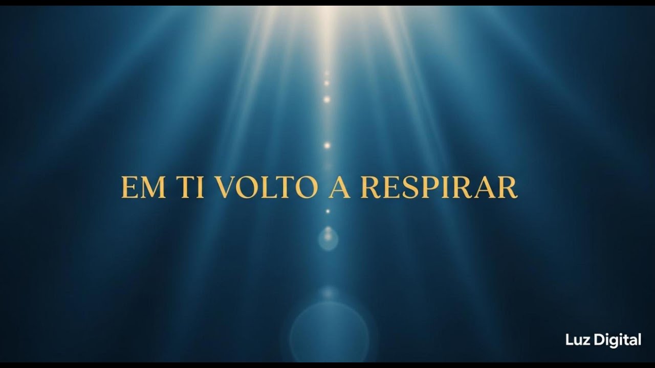 Em Ti volto a respirar (louvor para renovação).