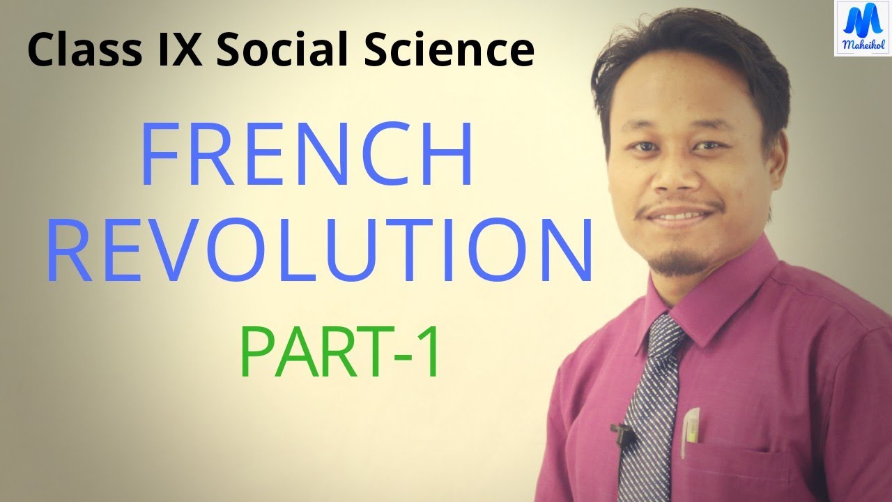 Class IX French Revolution Part-1 || Maheikol