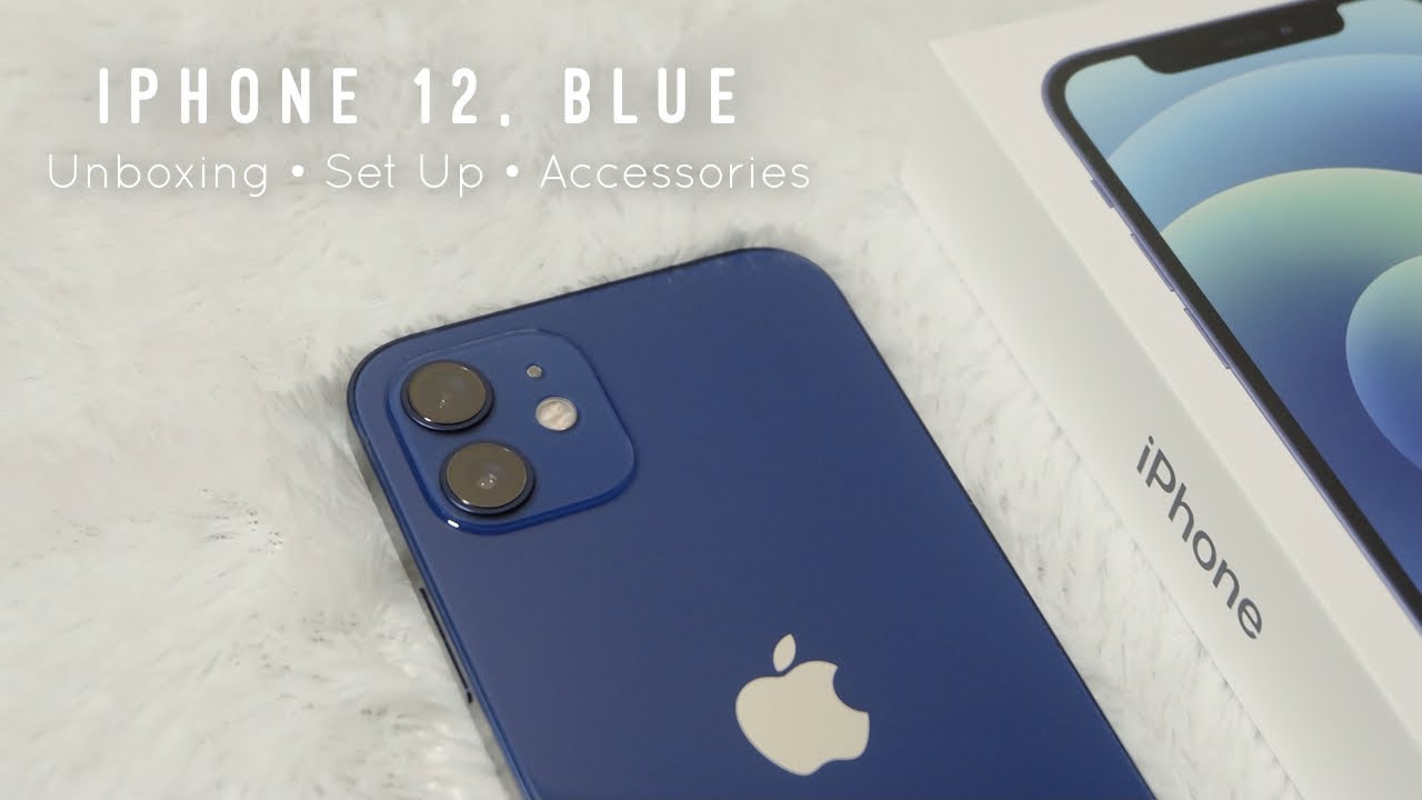 iPhone 12 Blue Unboxing, Set Up, & Accessories | Aesthetic & Chill